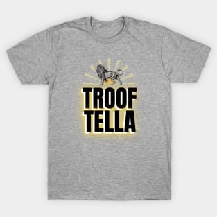 Troof Tella T-Shirt